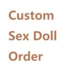 Order a Custom Sex Doll